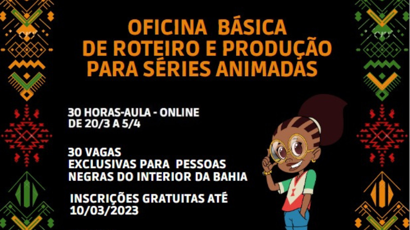 Gratuitas: Abertas inscrições para Oficina de Roteiro e Produção de Séries  Animadas - Comunidade Notícia